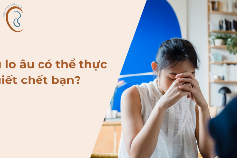 Liệu lo âu có thể thực sự giết chết bạn?