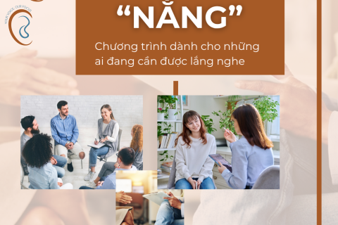 CHƯƠNG TRÌNH "NẮNG" - DÀNH CHO NHỮNG AI CẦN ĐƯỢC LẮNG NGHE