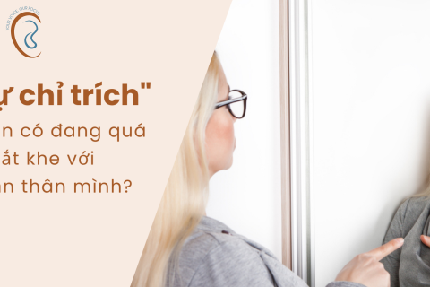 Bạn có đang quá khắt khe với bản thân mình?