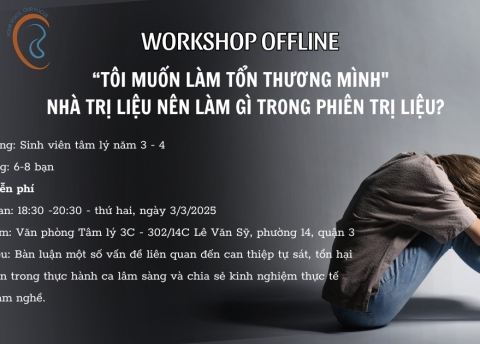WORKSHOP: NHÀ TÂM LÝ LÀM GÌ TRONG PHIÊN TRỊ LIỆU?
